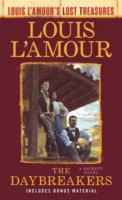 The Daybreakers (Stratené poklady): Sackettov román (A Sackett Novel) - The Daybreakers (Lost Treasures): A Sackett Novel