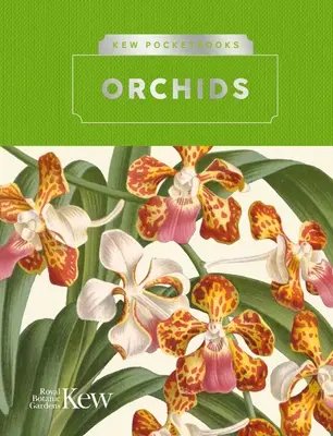 Kew Pocketbooks: Orchidey - Kew Pocketbooks: Orchids