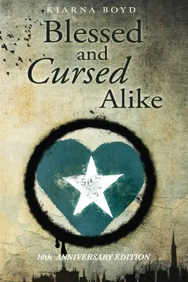Požehnaní a prekliati: Desiate výročné vydanie - Blessed and Cursed Alike: Tenth Anniversary Edition