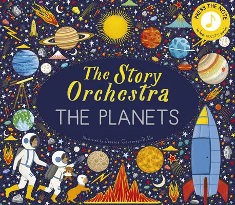 The Planets: Stlačte notu a vypočujte si Holstovu hudbu - The Story Orchestra: The Planets: Press the Note to Hear Holst's Music