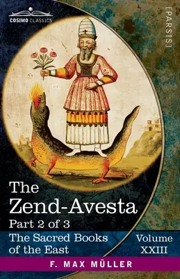 Zend-Avesta, časť II: Mahavagga, V-X a Kullavagga I-III - The Zend-Avesta, Part II: The Mahavagga, V-X and the Kullavagga I-III