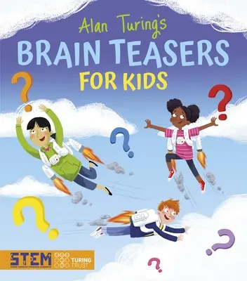 Hlavolamy Alana Turinga pre deti - Alan Turing's Brain Teasers for Kids