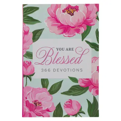 Si požehnaná 366 pobožností pre ženy - You Are Blessed 366 Devotions for Women
