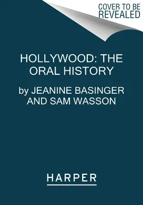 Hollywood: Ústna história - Hollywood: The Oral History