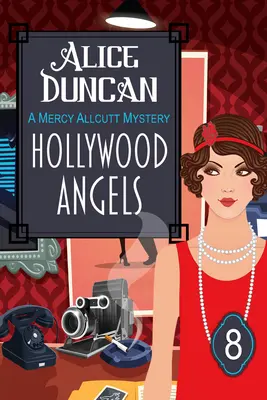 Hollywoodski anjeli (Záhada Mercy Allcuttovej, kniha 8): Historická útulná záhada - Hollywood Angels (a Mercy Allcutt Mystery, Book 8): Historical Cozy Mystery