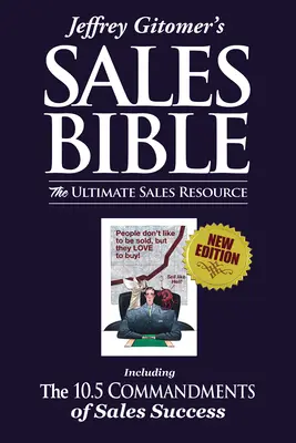 Biblia predaja Jeffreyho Gitomera: Kniha o predaji: Najdôležitejší zdroj informácií o predaji - Jeffrey Gitomer's the Sales Bible: The Ultimate Sales Resource