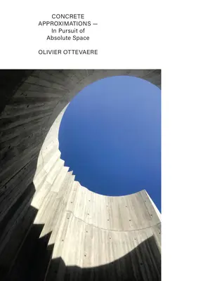 Konkrétne priblíženia: V snahe o absolútny priestor - Concrete Approximations: In Pursuit of Absolute Space