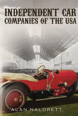 Nezávislé automobilové spoločnosti USA - Independent Car Companies of the USA