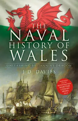Námorné dejiny Walesu: Vypustenie draka Británie - The Naval History of Wales: Unleashing Britannia's Dragon