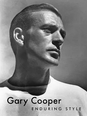 Gary Cooper: Trvalý štýl - Gary Cooper: Enduring Style