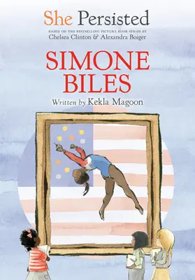 Ona vytrvala: Simone Bilesová - She Persisted: Simone Biles