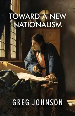 K novému nacionalizmu - Toward a New Nationalism