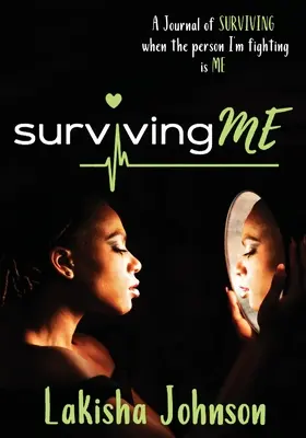 Prežiť ma: Denník - Surviving Me: The Journal