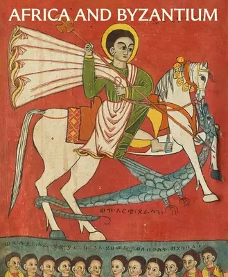 Afrika a Byzancia - Africa and Byzantium
