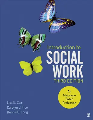 Úvod do sociálnej práce: An Advocacy-Based Profession - Introduction to Social Work: An Advocacy-Based Profession
