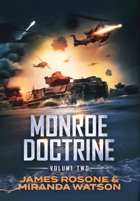 Monroeova doktrína: Druhý diel - Monroe Doctrine: Volume II