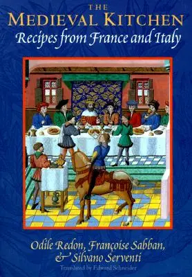 Stredoveká kuchyňa - recepty z Francúzska a Talianska - Medieval Kitchen - Recipes from France and Italy