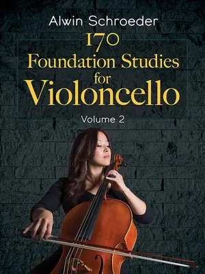170 Základné štúdie pre violončelo: Sada pre violončelá: 2. diel - 170 Foundation Studies for Violoncello: Volume 2