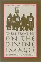 Tri pojednania o Božom obraze - Three Treatises on the Divine Image