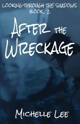 Po stroskotaní - After the Wreckage