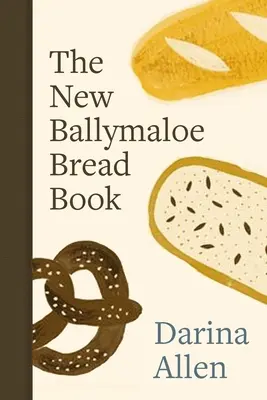 Nová kniha o chlebe Ballymaloe - The New Ballymaloe Bread Book