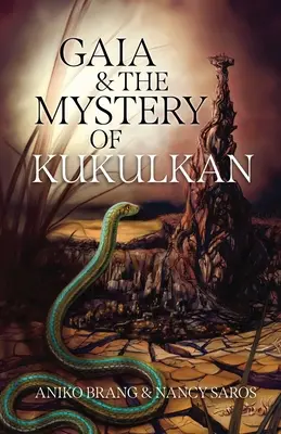 Gaia a tajomstvo Kukulkánu - Gaia and the Mystery of Kukulkan