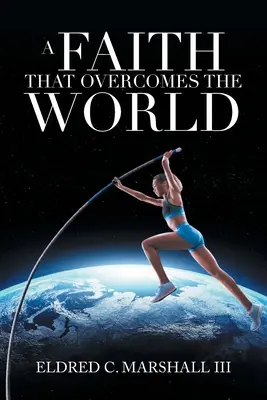 Viera, ktorá premáha svet - A Faith That Overcomes the World