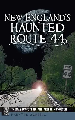 Strašidelná cesta 44 v Novom Anglicku - New England's Haunted Route 44