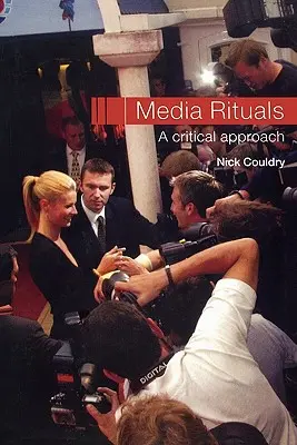 Mediálne rituály: Rádiové médiá: kritický prístup - Media Rituals: A Critical Approach