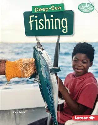 Hlbokomorský rybolov - Deep-Sea Fishing