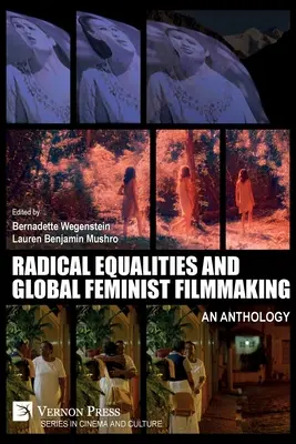 Radikálna rovnosť a globálna feministická filmová tvorba: An Anthology - Radical Equalities and Global Feminist Filmmaking: An Anthology