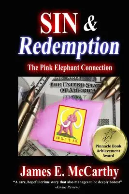 Hriech a vykúpenie: Súvislosť s ružovým slonom - Sin & Redemption: The Pink Elephant Connection