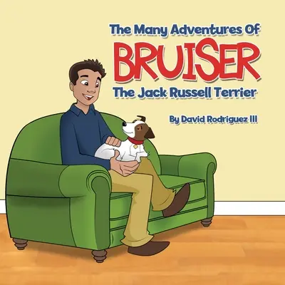 Mnoho dobrodružstiev Bruisera, Jack Russell teriéra - The Many Adventures of Bruiser The Jack Russell Terrier