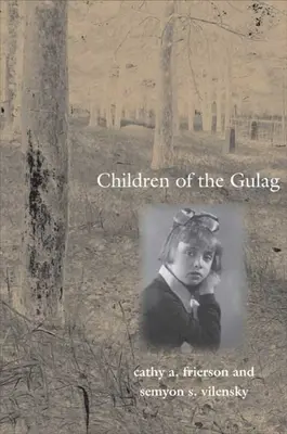 Deti gulagu - Children of the Gulag