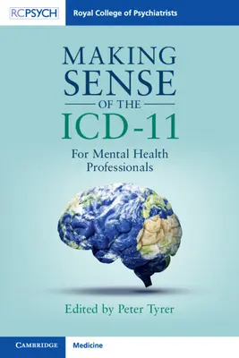 Zmysel ICD-11: Pre odborníkov v oblasti duševného zdravia - Making Sense of the ICD-11: For Mental Health Professionals