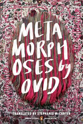 Metamorfózy: (Penguin Classics Deluxe Edition) - Metamorphoses: (Penguin Classics Deluxe Edition)