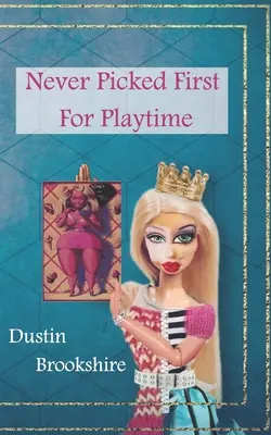Nikdy si nevyberal prvý na hranie - Never Picked First For Playtime