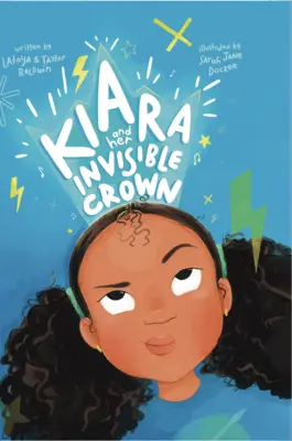 Kiara a jej neviditeľná koruna - Kiara and her Invisible Crown