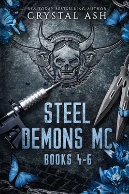 Oceľoví démoni MC: Knihy 4-6 - Steel Demons MC: Books 4-6
