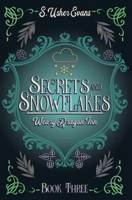Tajomstvá a snehové vločky: Útulný fantasy román - Secrets and Snowflakes: A Cozy Fantasy Novel