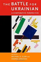 Bitka o ukrajinčinu - komparatívna perspektíva - Battle for Ukrainian - A Comparative Perspective