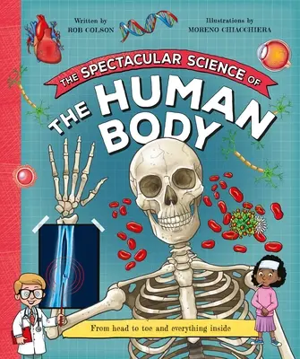 Veľkolepá veda o ľudskom tele - The Spectacular Science of the Human Body