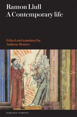 Ramon Llull: Súčasný život - Ramon Llull: A Contemporary Life