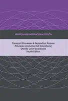 Transportné procesy a princípy separačných procesov (vrátane jednotkových operácií), Pearson New International Edition - Transport Processes and Separation Process Principles (Includes Unit Operations), Pearson New International Edition