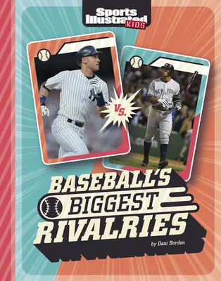Najväčší rivali v bejzbale - Baseball's Biggest Rivalries