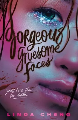 Nádherné hrôzostrašné tváre - Gorgeous Gruesome Faces