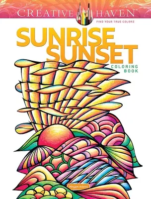 Creative Haven Kniha na vyfarbovanie východu a západu slnka - Creative Haven Sunrise Sunset Coloring Book