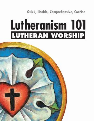 Luteránstvo 101 Uctievanie - Lutheranism 101 Worship