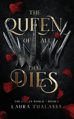 Kráľovná všetkého, čo zomiera (tvrdá väzba) - Queen of All That Dies (Hardcover)