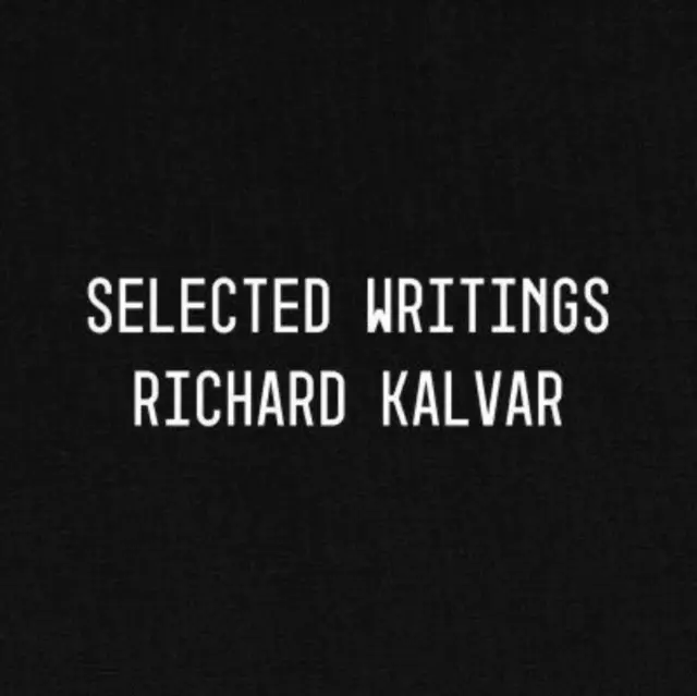 Richard Kalvar: Vybrané spisy - Richard Kalvar: Selected Writings